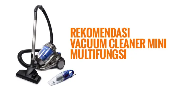 Rekomendasi Vacuum Cleaner